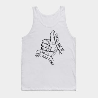 Typographic print / Call Me If You Get Lost - 16721820 Tank Top